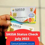 SASSA Status Check July 2023 Sassa Updates